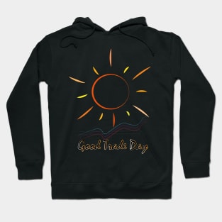 Trade day Hoodie